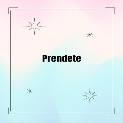 Prendete