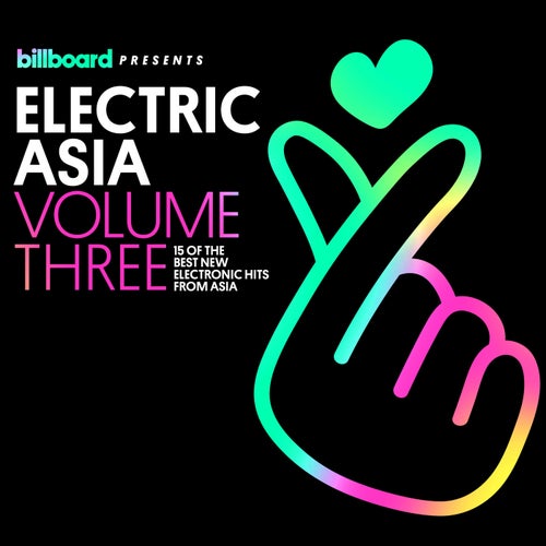 Billboard Presents: Electric Asia, Vol. 3