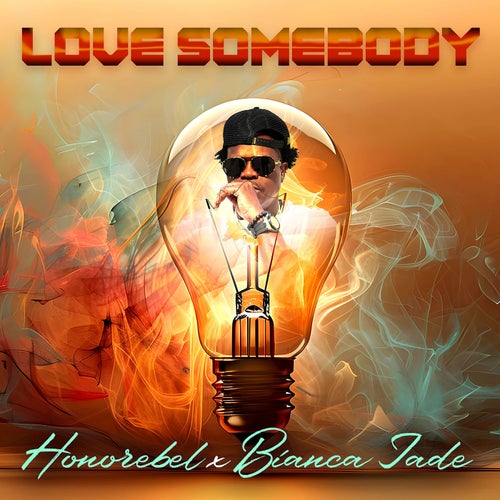 Love Somebody (feat. Bianca Jade)