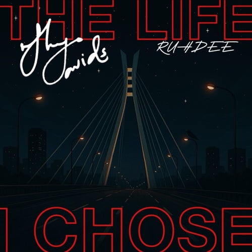 THE LIFE I CHOSE