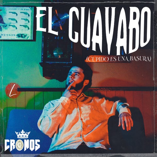 El Guayabo (Cupido es una basura)