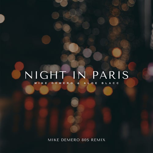 Night in Paris (Mike Demero 80s Remix)