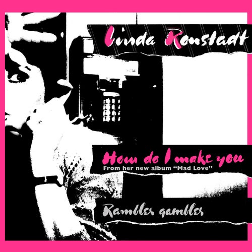 How Do I Make You / Rambler Gambler