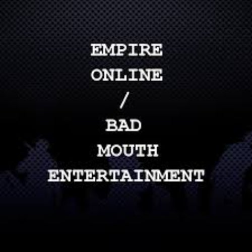 EMPIRE Online / Bad Mouth Entertainment Profile