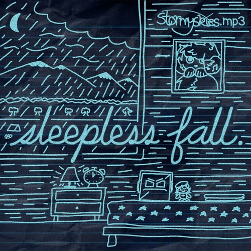 sleepless fall.