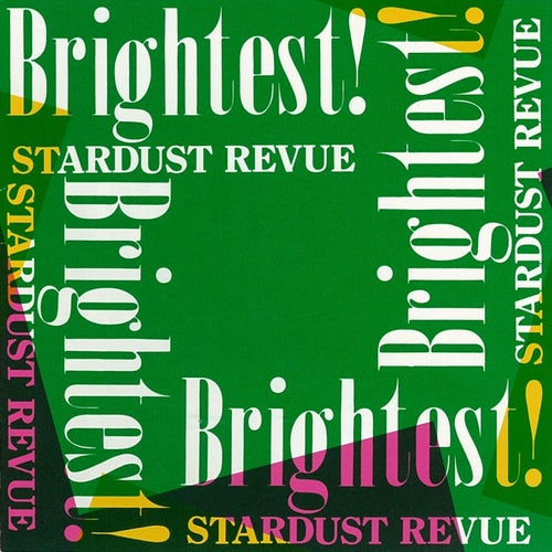 BRIGHTEST!