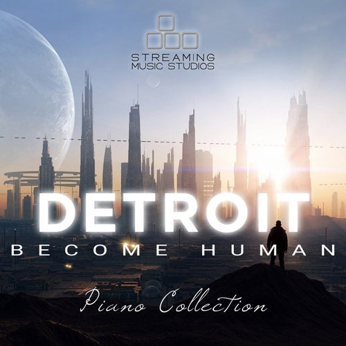 Detroit: Become Human - Piano Collection