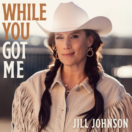 While you got me