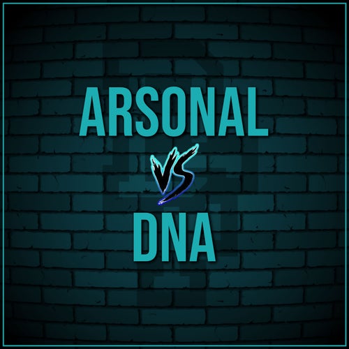 Arsonal Vs DNA (Live)