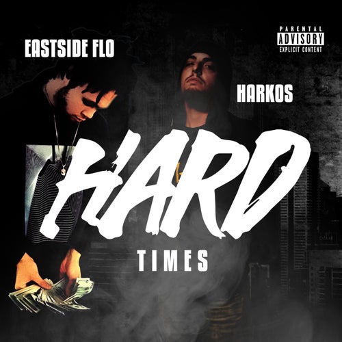 Hard Times (feat. Eastside Flo)