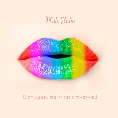 Bienvenue sur mon arc-en-ciel