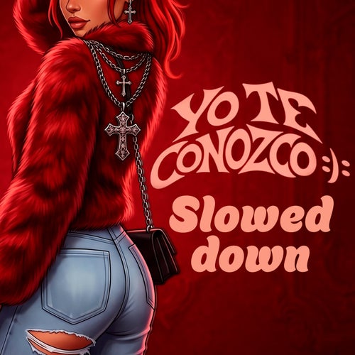 Yo te conozco :): (Slowed)
