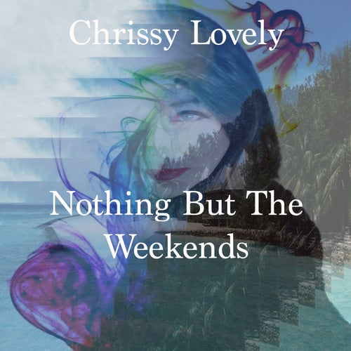 Nothing But The Weekends