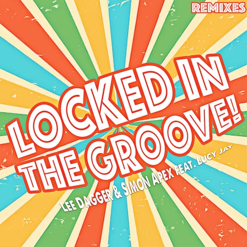 Locked in the Groove (Remixes)