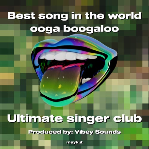 Best song in the world ooga boogaloo