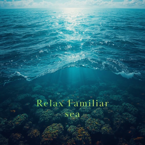 Relax Familiar sea