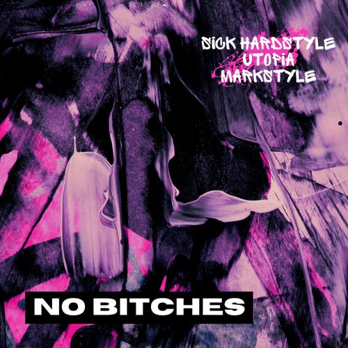 No Bitches (Hardstyle Rave)