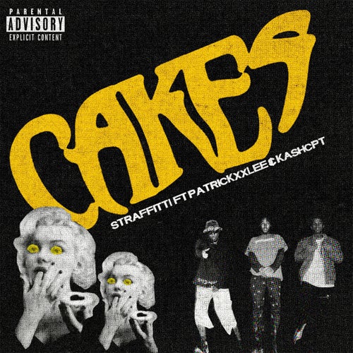 Cakes (feat. PatricKxxLee and KashCPT)