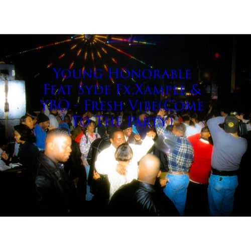 Fresh Vibe (Come To The Party)