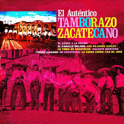 El autentico tamborazo zacatecano