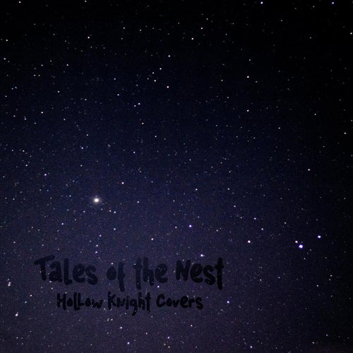 Tales of the Nest: Hollow Knight Covers