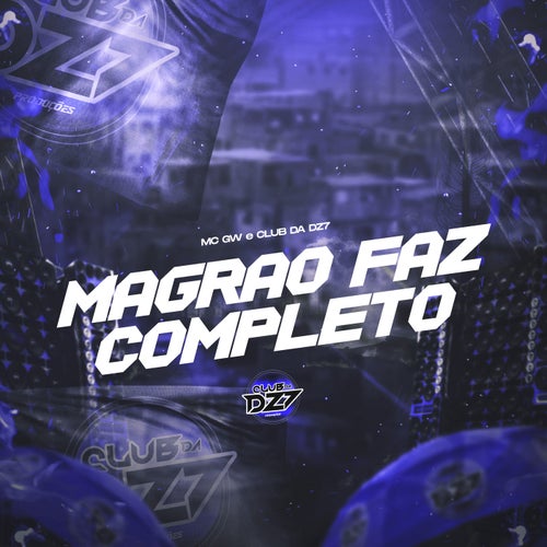 MAGRÃO FAZ COMPLETO