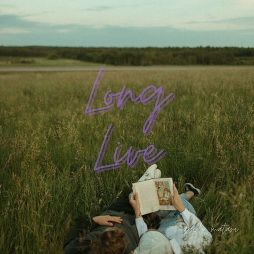 Long Live