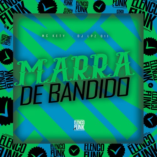 Marra De Bandido