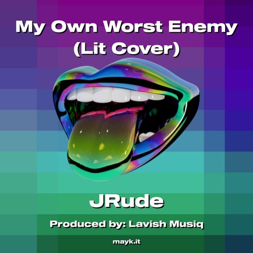 My Own Worst Enemy ( Cover)