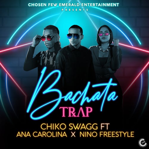 Bachata Trap (feat. Nino Freestyle & Ana Carolina)