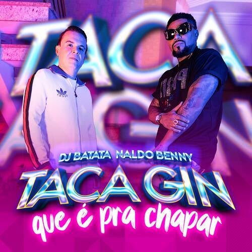 Taca Gin Que é Pra Chapar