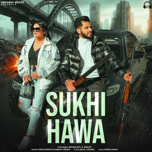 Sukhi Hawa (feat. SP Gulati & Shilpi)