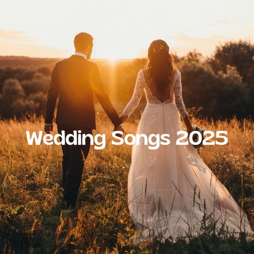 Wedding Songs 2025