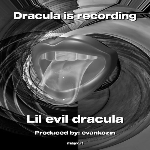 Dracula is recording