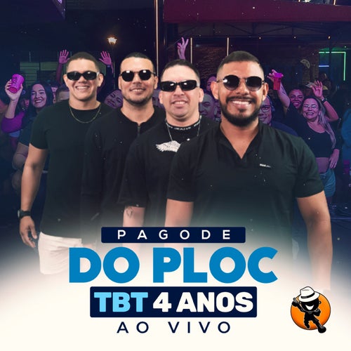 TBT Pagode do Ploc 4 Anos (Ao Vivo)