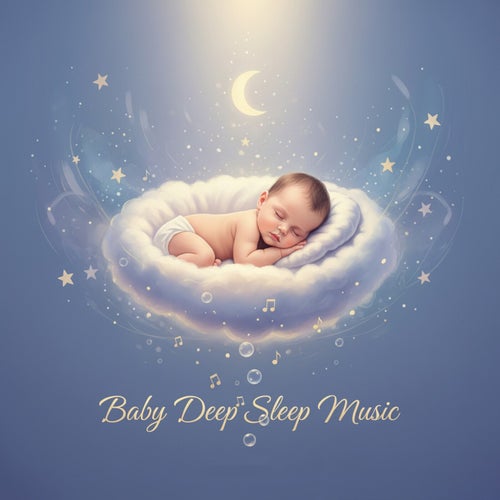 Baby Deep Sleep Music