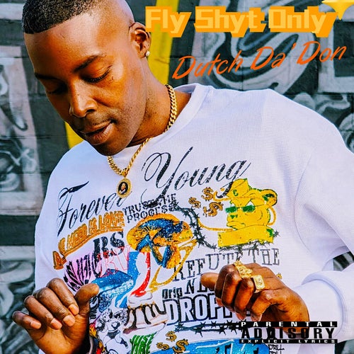 Fly Shyt Only