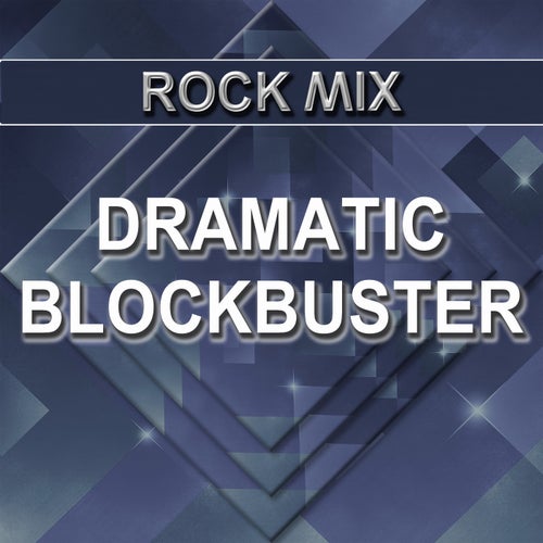 Dramatic Blockbuster