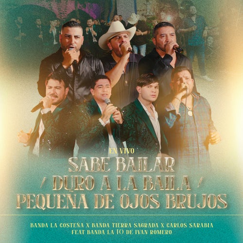 Sabe bailar / Duro a la baila / Pequeña de ojos brujos (En vivo)