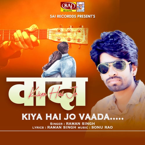 Kiya Hai Jo Vaada