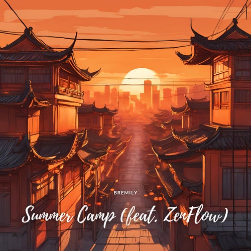 Summer Camp (feat. ZenFlow)