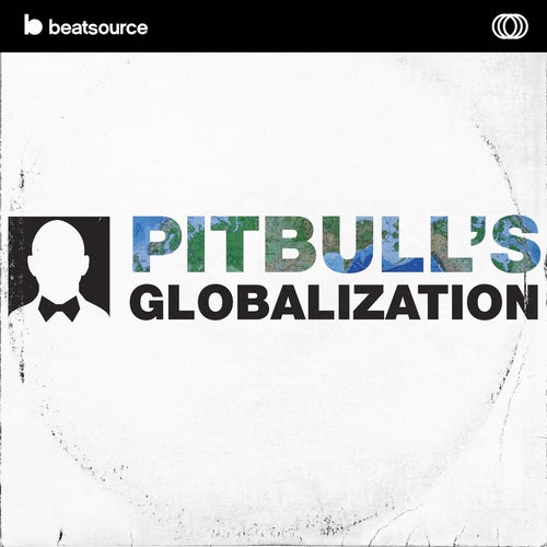 Pitbull's Globalization - SiriusXM playlist