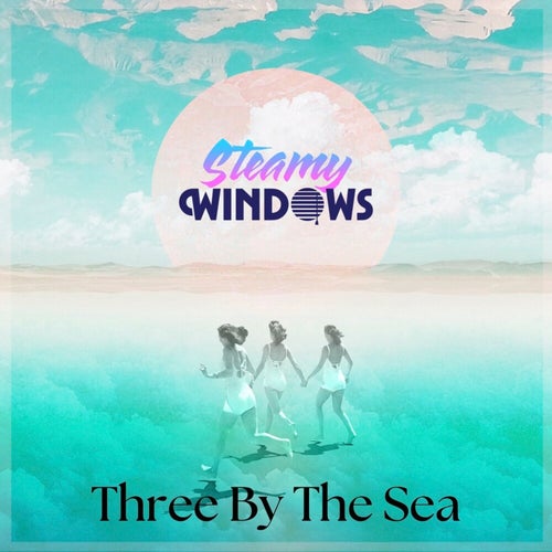 Three by the Sea