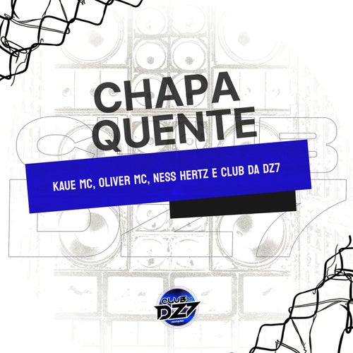 CHAPA QUENTE