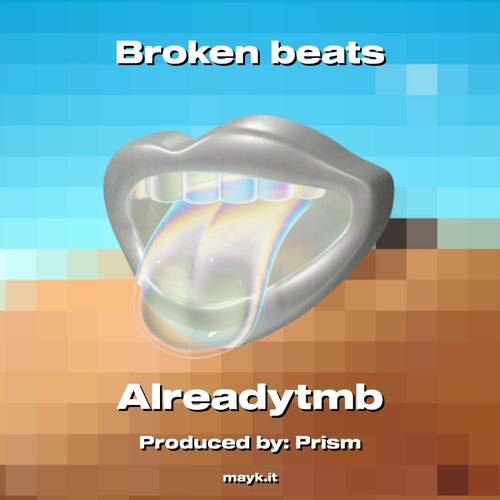 Broken beats