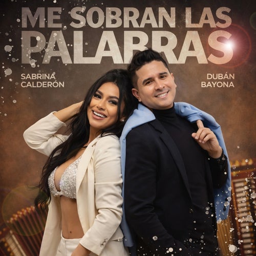 Me Sobran Las Palabras