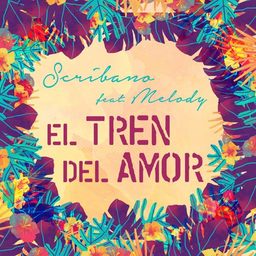 El Tren del Amor (feat. Melody)