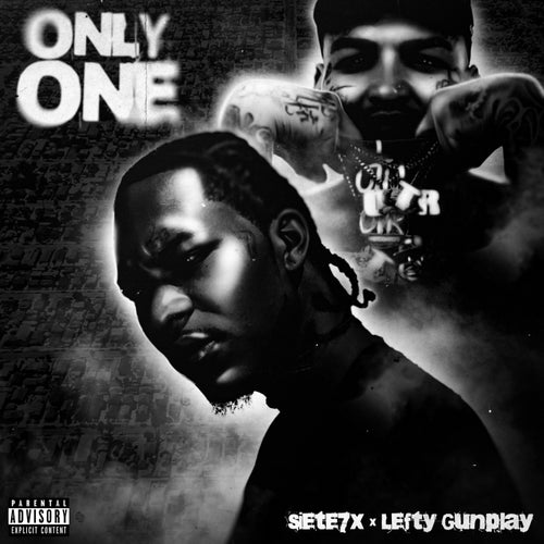 Only One (feat. Lefty Gunplay)