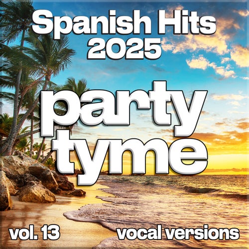 Spanish Hits 2025, Vol. 13 (vocal)