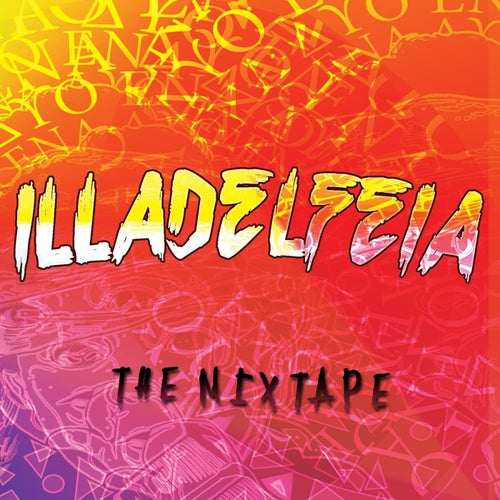 Illadelfeia the Mixtape